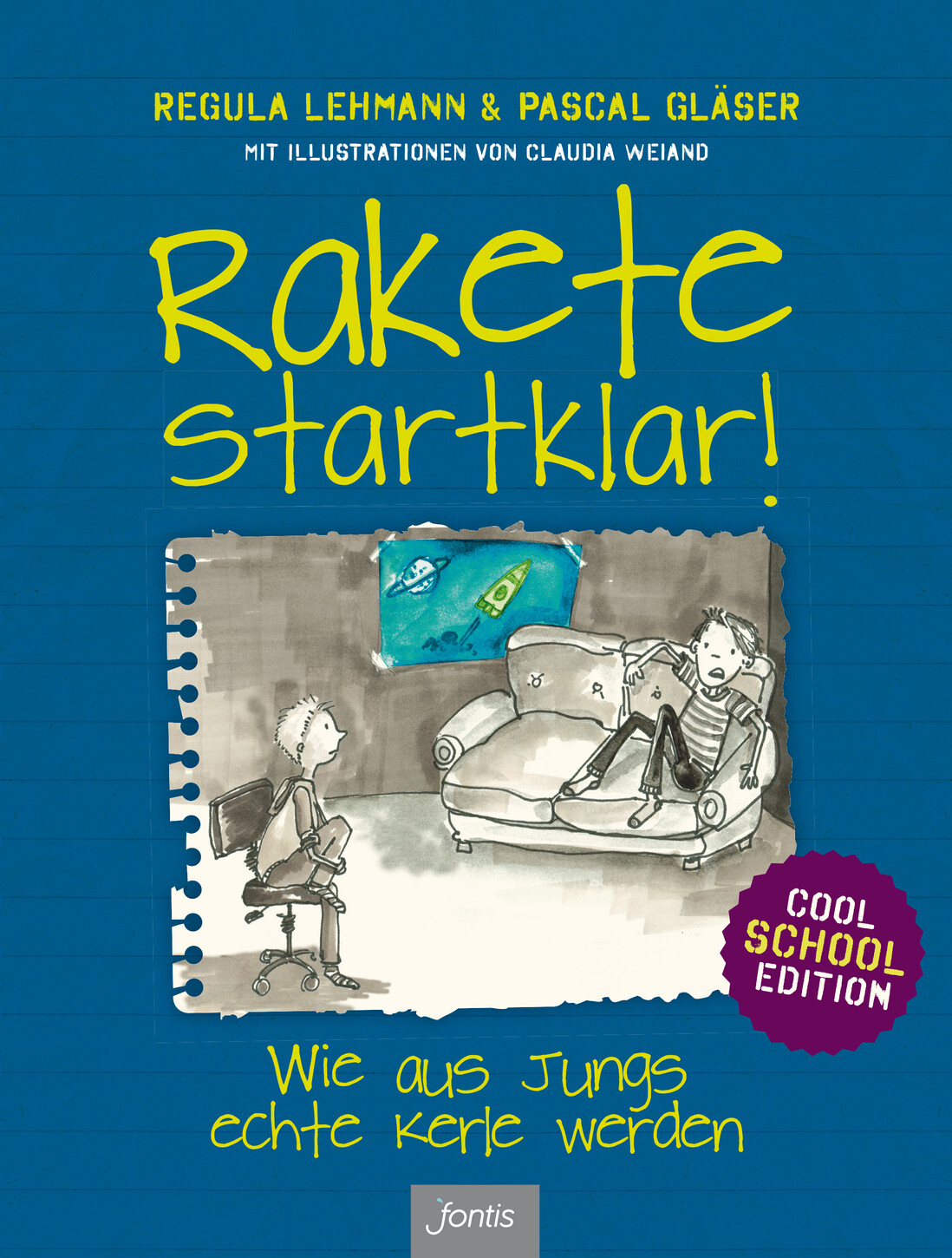 Taschenbuch: Rakete startklar! Wie aus Jungs echte Kerle werden - Cool School Edition (Mittwoch, 29. November 2017 - Extern)