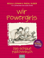Taschenbuch: Wir Powergirls! Das schlaue Mädchenbuch - Cool School Edition (Mittwoch, 29. November 2017 - Download)