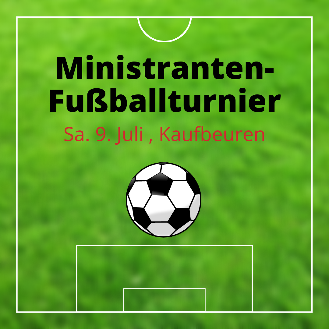 Ministrantenfußball - Sommerturnier (Samstag, 09. Juli 2022)