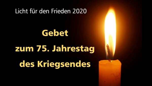 Licht für den Frieden (Freitag, 08. Mai 2020)