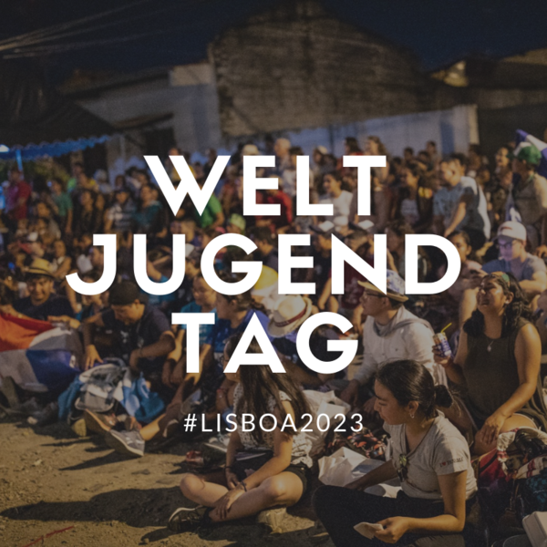 Weltjugendtag 2023 in Lissabon (Donnerstag, 02. Juni 2022)